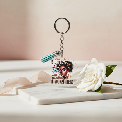 🔥 “Hustle Until Your Haters Ask If You’re Hiring” Keychain