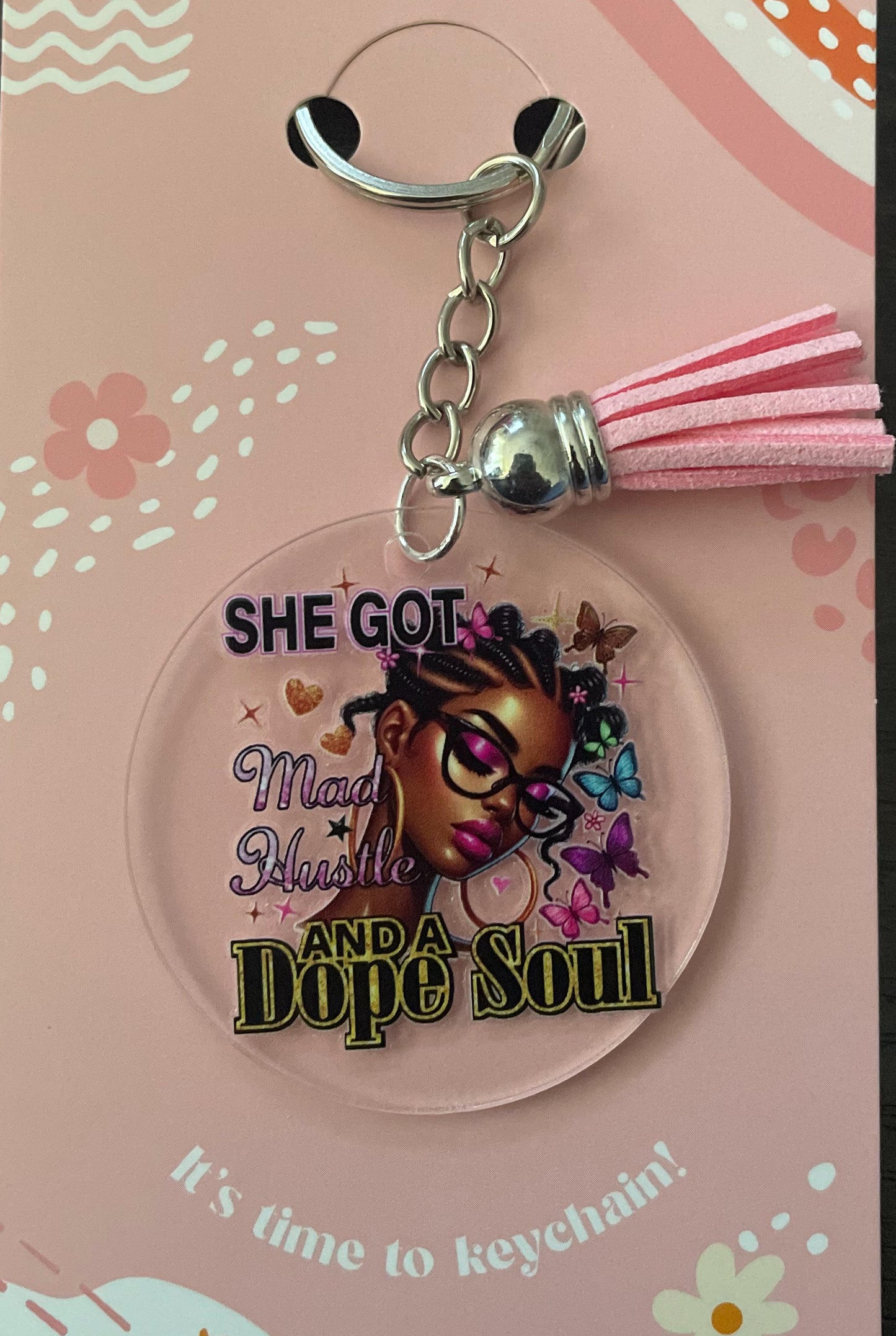 🔥 “She Got Mad Hustle and a Dope Soul” Keychain